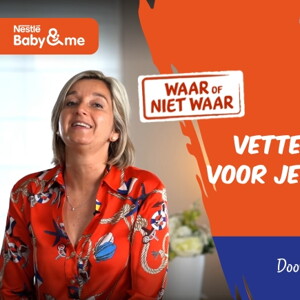 WAAR of NIET WAAR  Vetten zijn slecht voor mijn baby