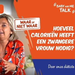 WAAR of NIET WAAR : Als ik zwanger ben, moet ik eten voor twee