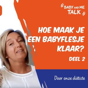 Hoe maak je een babyflesje klaar? Deel 2 | Nestlé Baby & Me Talks